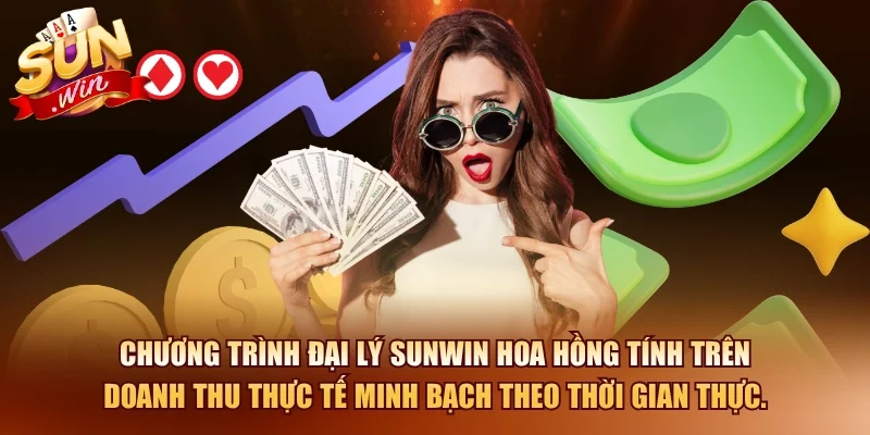 Đại Lý SUNWIN – Đăng Ký Hợp Tác CTV Nhận Hoa Hồng 50% 1 Sunwin Chương trình đại lý SUNWIN hoa hồng tính trên doanh thu thực tế minh bạch theo thời gian thực.