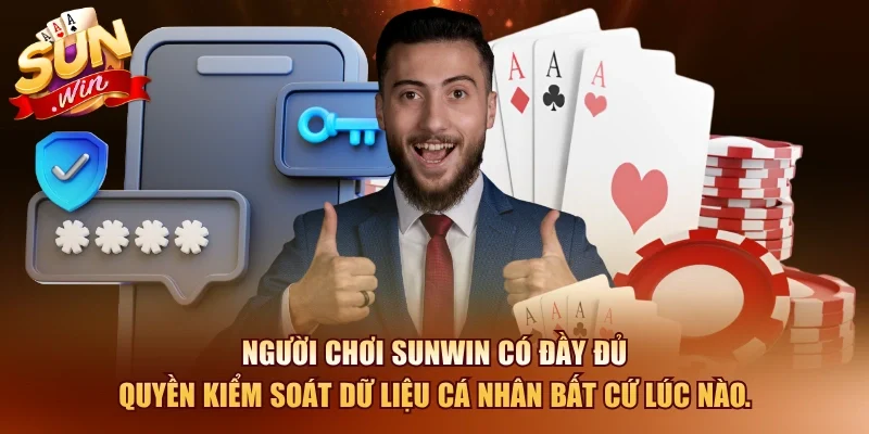 Người chơi SUNWIN có đầy đủ quyền kiểm soát dữ liệu cá nhân bất cứ lúc nào.