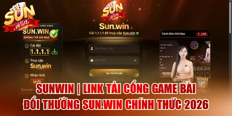 Tải app Sunwin đơn giản trên cả Android và iOS chỉ vài bước hoàn tất.